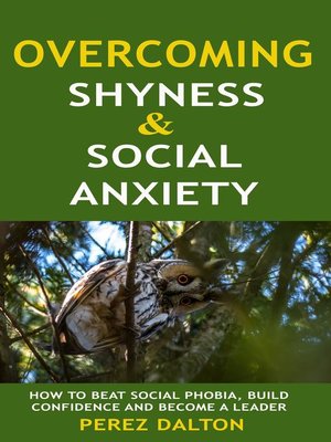cover image of Overcoming Shyness and Social Anxiety